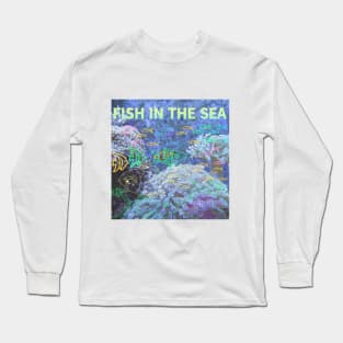 under the sea,blue sea,sea creatures,Turtle, puffer fish, starfish, shrimp, shark, tropical fish, sea horse, seaweed, sardines, squid, crabs, clams Long Sleeve T-Shirt